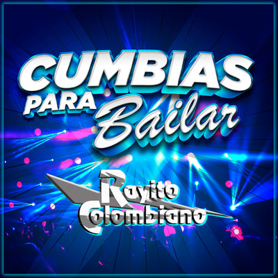 アルバム/Cumbias Para Bailar/Rayito Colombiano