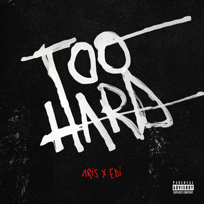 シングル/Too Hard (Explicit)/Aris & Edi