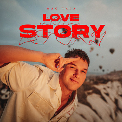 Love Story (Explicit)/Wac Toja／NBALVCKY