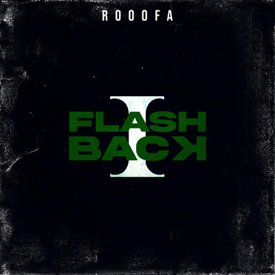 Flashback 1/Rooofa