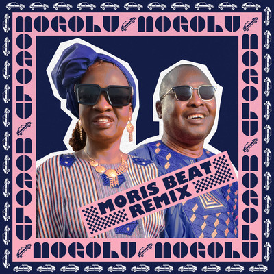 Mogolu (Moris Beat Remix)/Amadou & Mariam／Moris Beat