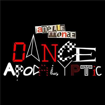 シングル/Dance Apocalyptic/Janelle Monae