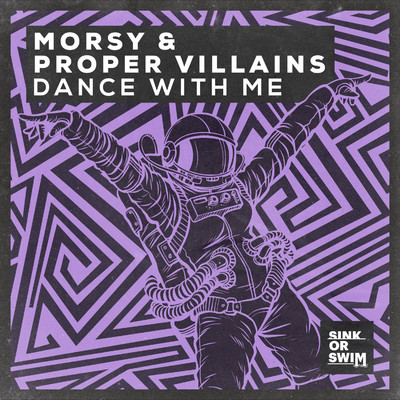Dance With Me/Morsy & Proper Villains