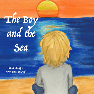 Zeg, Ken Jij de Mosselman (Piano)/The Boy and the Sea