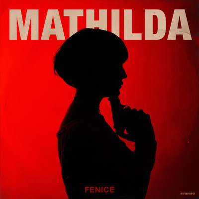 Mathilda/FENICE