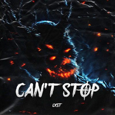 Can't Stop/LXST