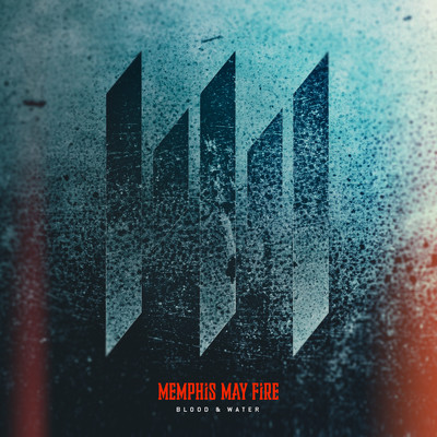 シングル/Blood & Water/Memphis May Fire