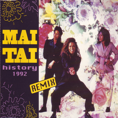 History '92 (T.J.S. Mix)/Mai Tai