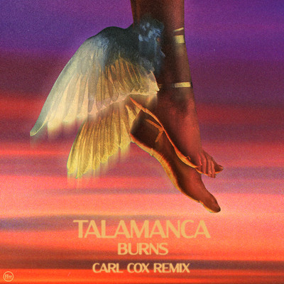 Talamanca (Carl Cox Remix)/BURNS