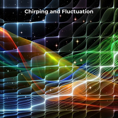 Chirping and Fluctuation/Soulful Symphony