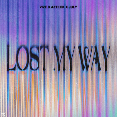 Lost My Way/VIZE