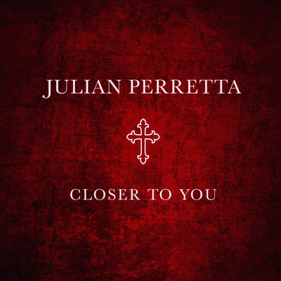 シングル/Closer To You/Julian Perretta