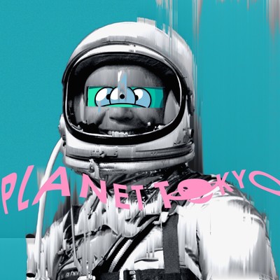 PLANET TOKYO (feat. ZIW, NSK, HALELU, Akusa, Ole, Chapapa & okkaaa)/PLANET TOKYO