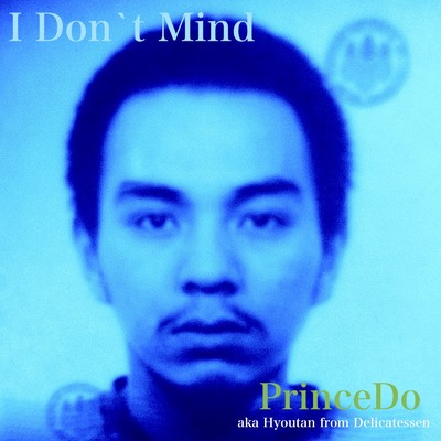 シングル/I Don't Mind/PrinceDo