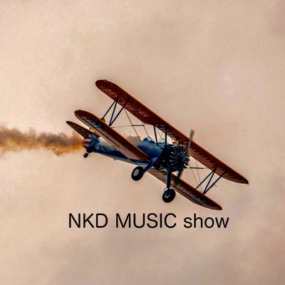 NKD MUSIC show/NKD