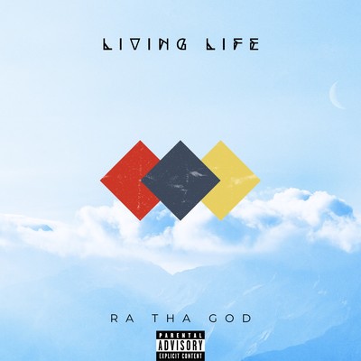 シングル/Living Life/Ra Tha God
