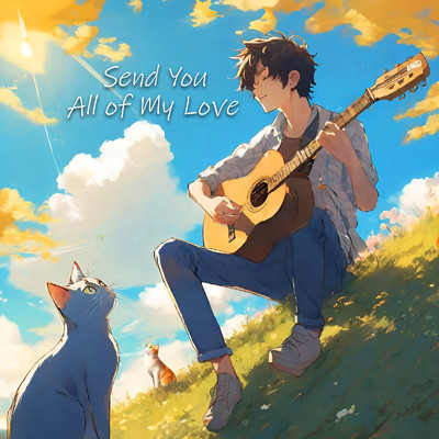 Send You All of My Love/袴田秀