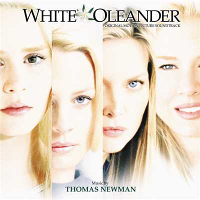 White Oleander (Original Motion Picture Soundtrack)/トーマス・ニューマン
