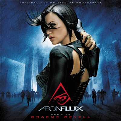 アルバム/Aeon Flux (Original Motion Picture Soundtrack)/グレアム・レヴェル