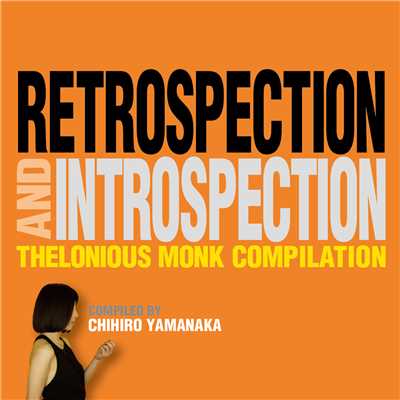 アルバム/Retrospection and Introspection (Compiled by 山中千尋)/セロニアス・モンク