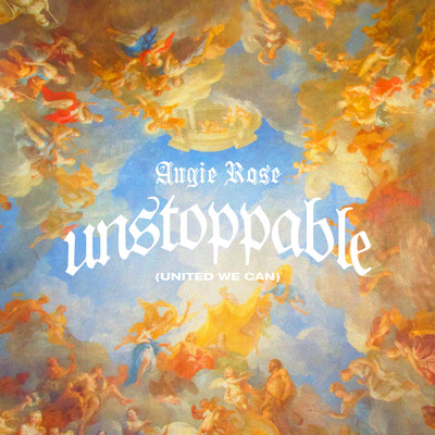 Unstoppable (Do It Again)/Angie Rose