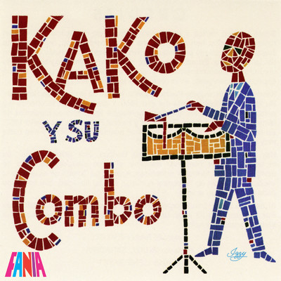 El Jaleo/Kako y Su Combo