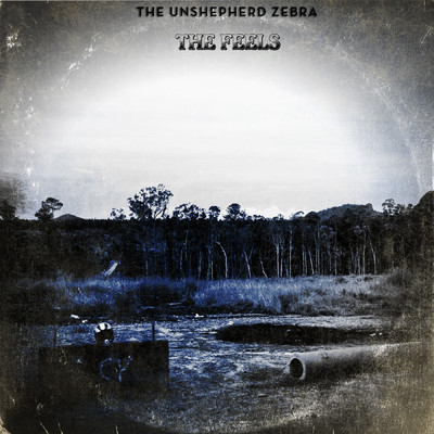 シングル/The Feels/The Unshepherd Zebra