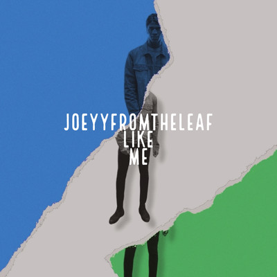 シングル/Like Me/Joeyyfromtheleaf