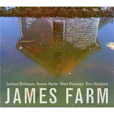 アルバム/James Farm: Joshua Redman, Aaron Parks, Matt Penman, Eric Harland/James Farm: Joshua Redman, Aaron Parks, Matt Penman, Eric Harland
