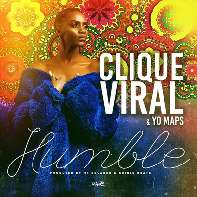 Humble (feat. Yo Maps)/Clique Viral