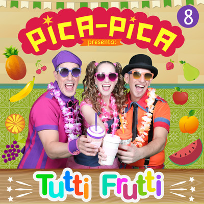 アルバム/Tutti Frutti/Pica-Pica