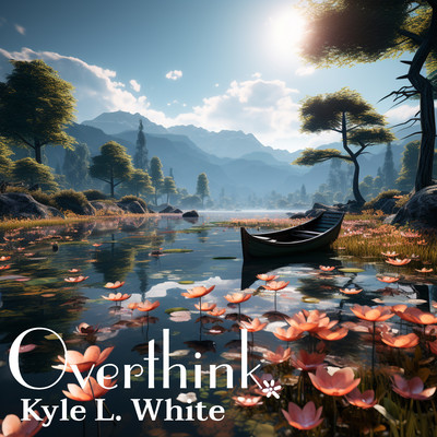Overthink/Kyle L. White