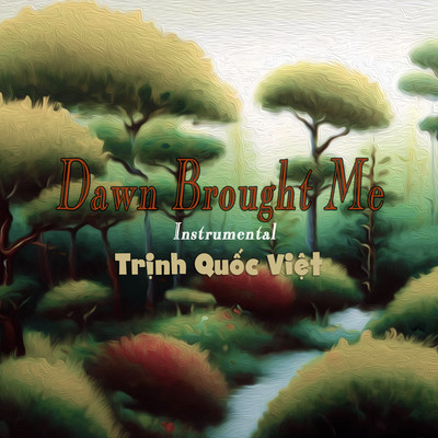 Dawn Tomorrow (Instrumental)/Trinh Quoc Viet