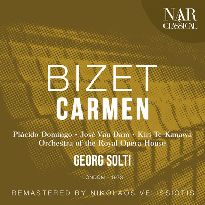 Carmen, GB 9, IGB 16, Act I: ”Avec la garde montante” (Garcon, Morales, Jose, Zuniga)/Orchestra of the Royal Opera House