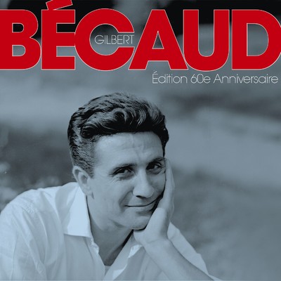 アルバム/Edition 60e anniversaire/Gilbert Becaud