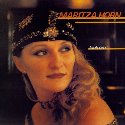 Ditt horn ar min passion (I love a rainy night)/Maritza Horn