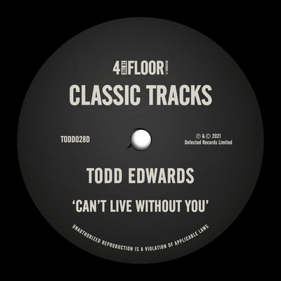 Can't Live Without You (Extended Version)/Todd Edwards