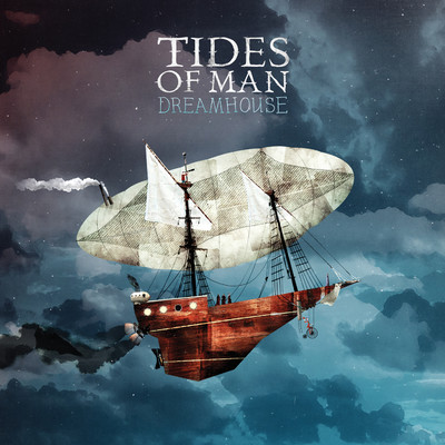 Dreamhouse/Tides Of Man