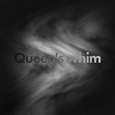 アルバム/Queen's whim/Queen House
