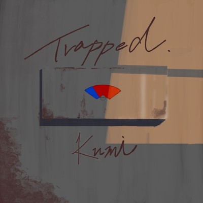 Trapped/Kumi