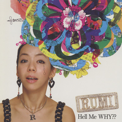 Hell Me WHY？？/RUMI