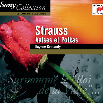 Strauss: Valses Et Polkas/Eugene Ormandy