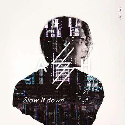 Slow It Down/AssH