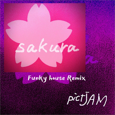 sakura (Funky House Remix)/pict JAM