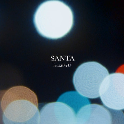 SANTA (feat. t0-rU)/ImaRyu