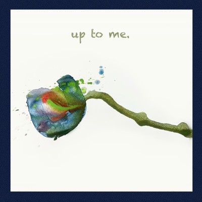 up to me./WACAN