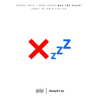 WAS FUR SLEEP？ (Explicit)/Young Pato／DON LUSSO