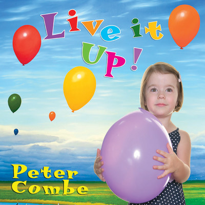 Live It Up！/Peter Combe