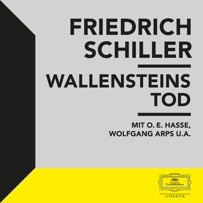 Schiller: Wallensteins Tod/フリードリヒ・フォン・シラー
