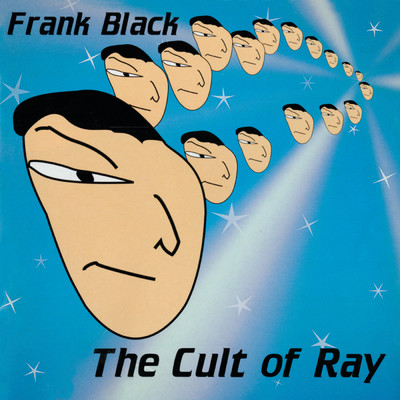 The Cult Of Ray/フランク・ブラック